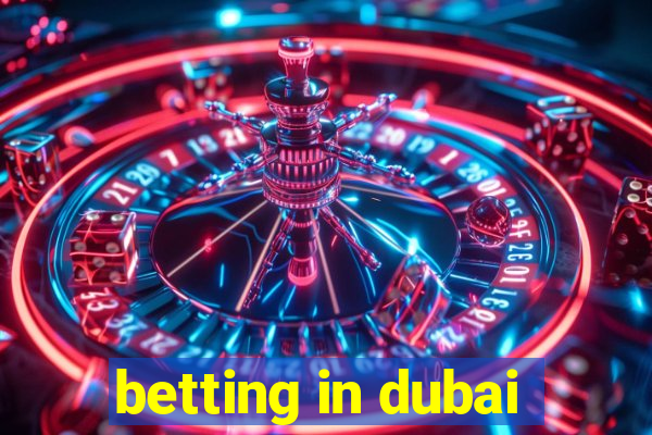 betting in dubai